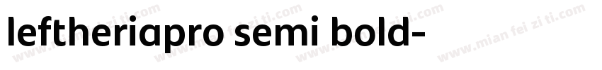 leftheriapro semi bold字体转换